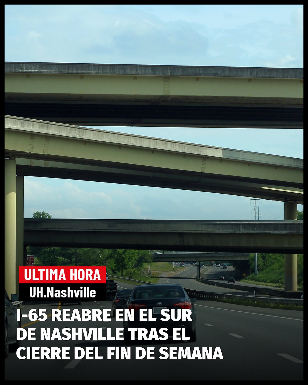 I-65 REABRE EN EL SUR DE NASHVILLE ANTES DE LO PREVISTO TRAS EL CIERRE DEL FIN DE SEMANA