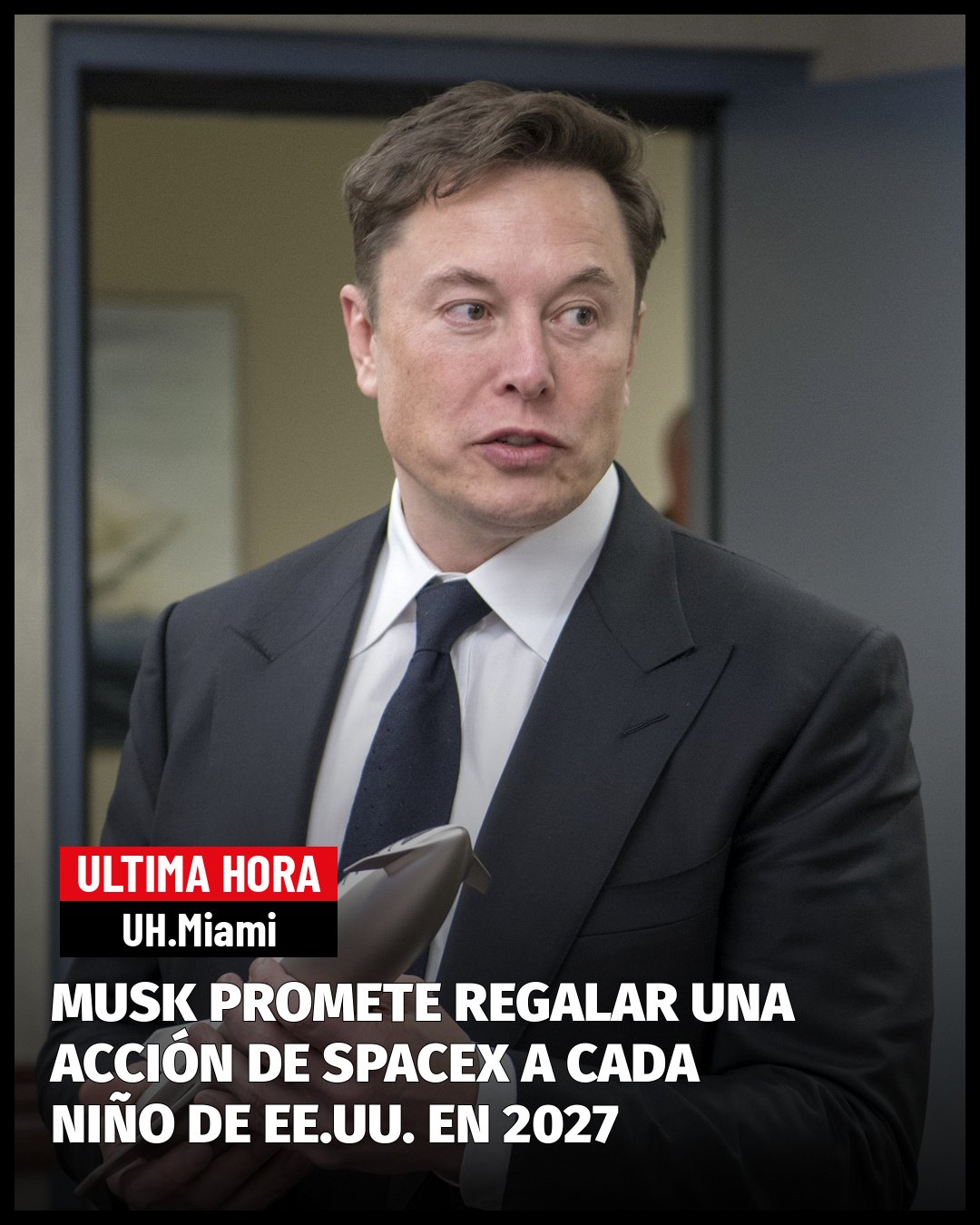MUSK PROMETE REGALAR UNA ACCIÓN DE SPACEX A CADA NIÑO DE ESTADOS UNIDOS EN 2027