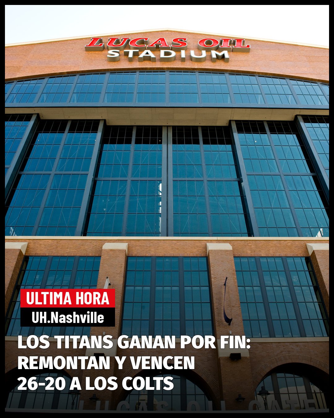 LOS TITANS GANAN POR FIN: REMONTAN Y VENCEN 26-20 A LOS COLTS EN LA PRIMERA VICTORIA DE ROBERT SALEH